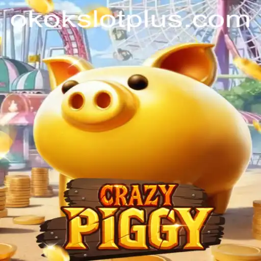 CrazyPiggy: A Thrilling Adventure in the World of Okokslot