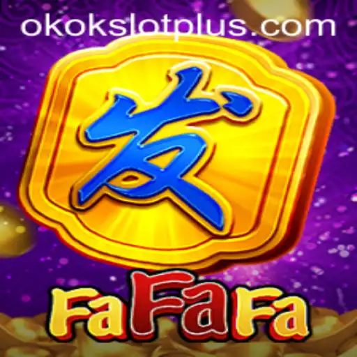 Exploring FaFaFa: The Exciting World of Okokslot's Latest Game