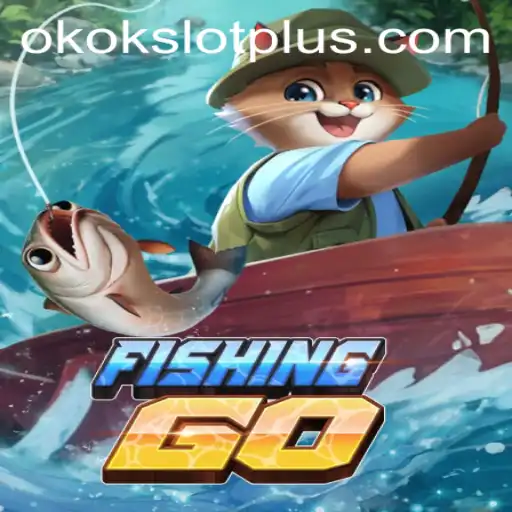 Exploring the Exciting World of FishingGO and Okokslot