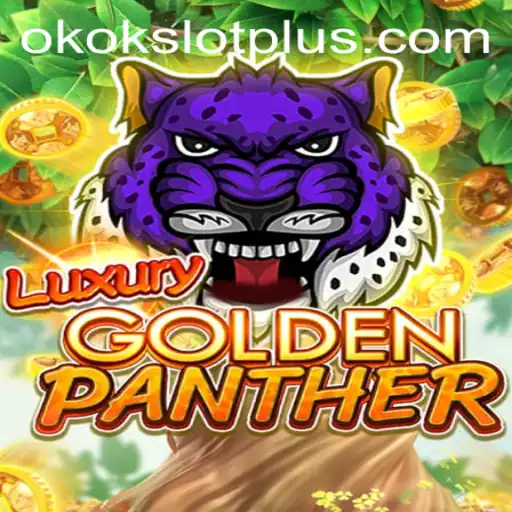 The Allure of LUXURYGOLDENPANTHER in the World of okokslot