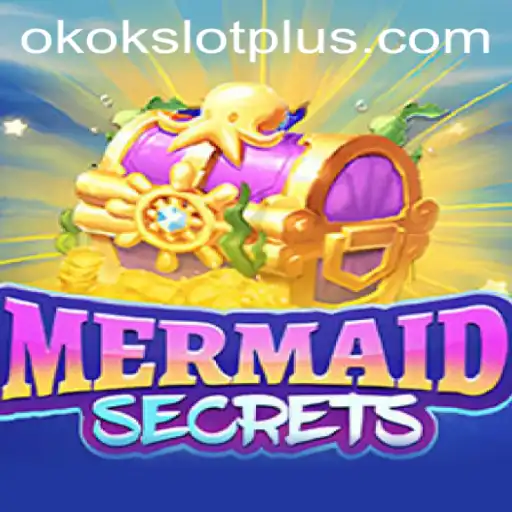 Dive into the Enchanting World of MermaidSecrets on Okokslot