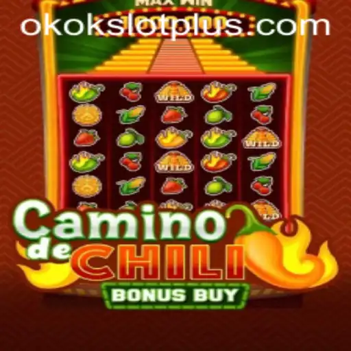 Exploring the Excitement of CaminodeChiliBonusBuy: A Journey Through Okokslot