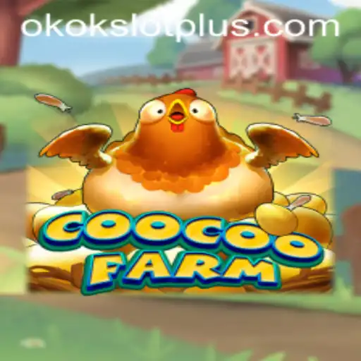 Discovering CooCooFarm: A Whimsical Journey Into the World of Okokslot