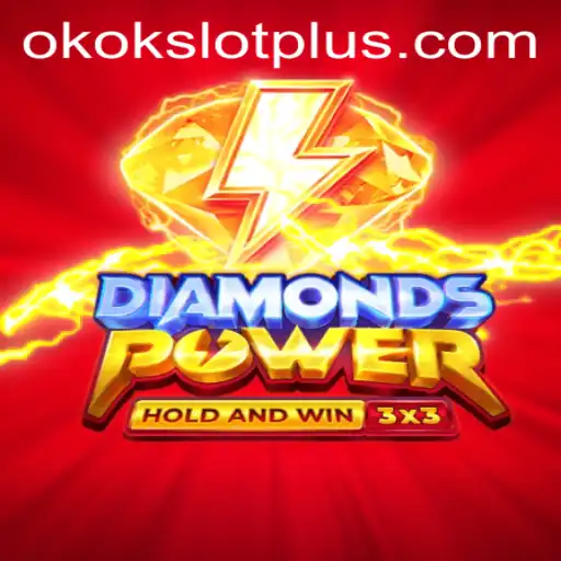 Diamonds Power: Unveiling the Thrills of the Okokslot Experience