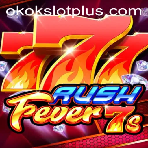 Dive Into the Thrilling World of RushFever7s with Okokslot